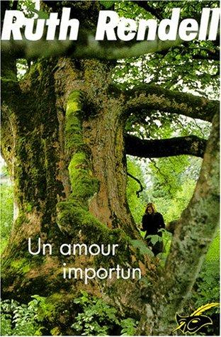 Un amour importun (Paperback, 1994, Librairie des Champs-Elysées)