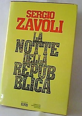 Sergio Zavoli: La notte della repubblica (Italian language, 1992, Nuova ERI, A. Mondadori)
