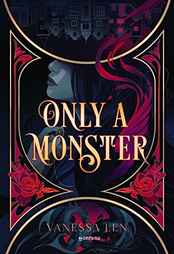 Vanessa Len, Elena Macian Masip: Only a Monster (Paperback, 2022, MONTENA)
