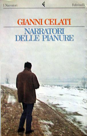 Gianni Celati: Narratori delle pianure (Italian language, 1985, Feltrinelli)