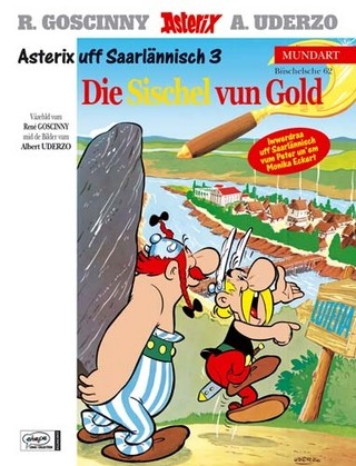 Albert Uderzo: Asterix Mundart Geb, Bd.62, Die Sischel vun Gold (Germanic (Other) language, 2007, Ehapa Comic Collection)