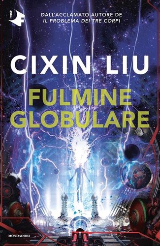 Fulmine globulare (Paperback, italiano language, 2022, Mondadori)