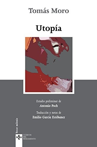 Tomás Moro, Emilio García Estebanez: Utopía (Paperback, 2006, Tecnos)