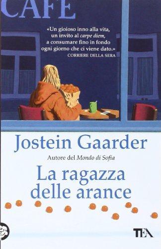 Jostein Gaarder: La ragazza delle arance (Italian language, 2007)