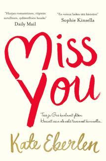 Kate Eberlen: Miss You (2016)