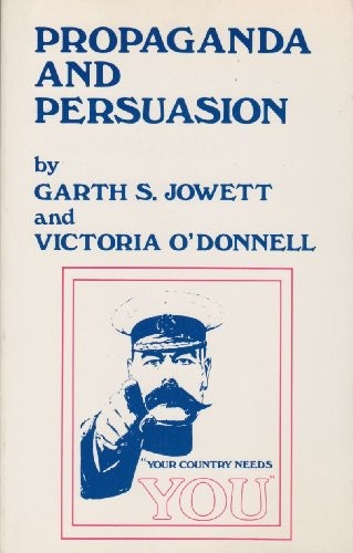 Garth Jowett: Propaganda and persuasion (1986, Sage)