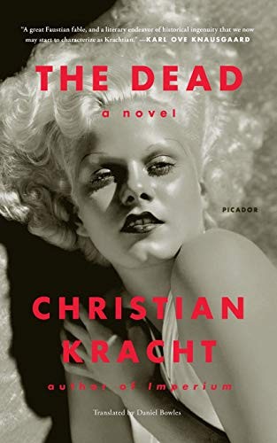 Christian Kracht, Daniel Bowles: The Dead (Paperback, 2019, Picador)