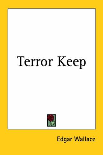 Terror Keep (Paperback, 2005, Kessinger Publishing)