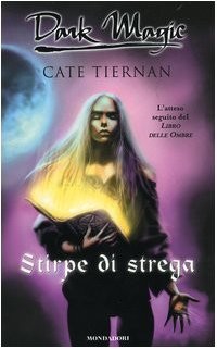 Cate Tiernan: Stirpe di strega (Paperback, 2005, Mondadori)