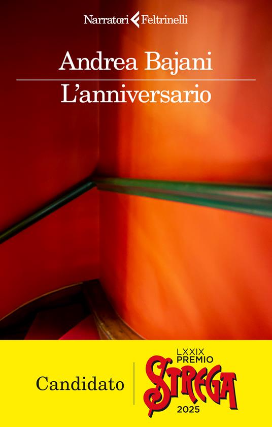 Andrea Bajani: L'anniversario (Paperback, Italiano language, Feltrinelli)