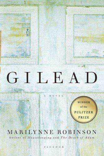 Marilynne Robinson: Gilead (Paperback, 2006, Picador)