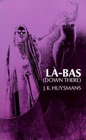 Joris-Karl Huysmans: La-Bas (1972)