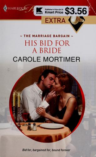Carole Mortimer: His bid for a bride (2009, Harlequin)