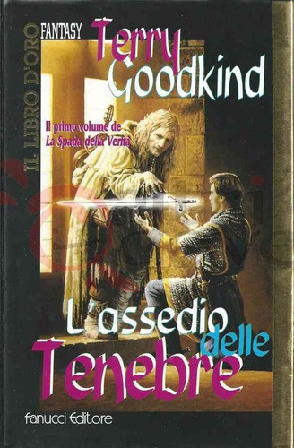 Terry Goodkind: L'assedio Delle Tenebre (Hardcover, Italian language, 1998, Fanucci)