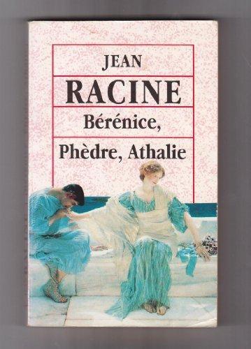 Bérénice Phèdre Athalie de Jean RACINE . (French language, 1994)