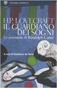 Il guardiano dei sogni. Le avventure di Randolph Carter (Italian language, 2007)