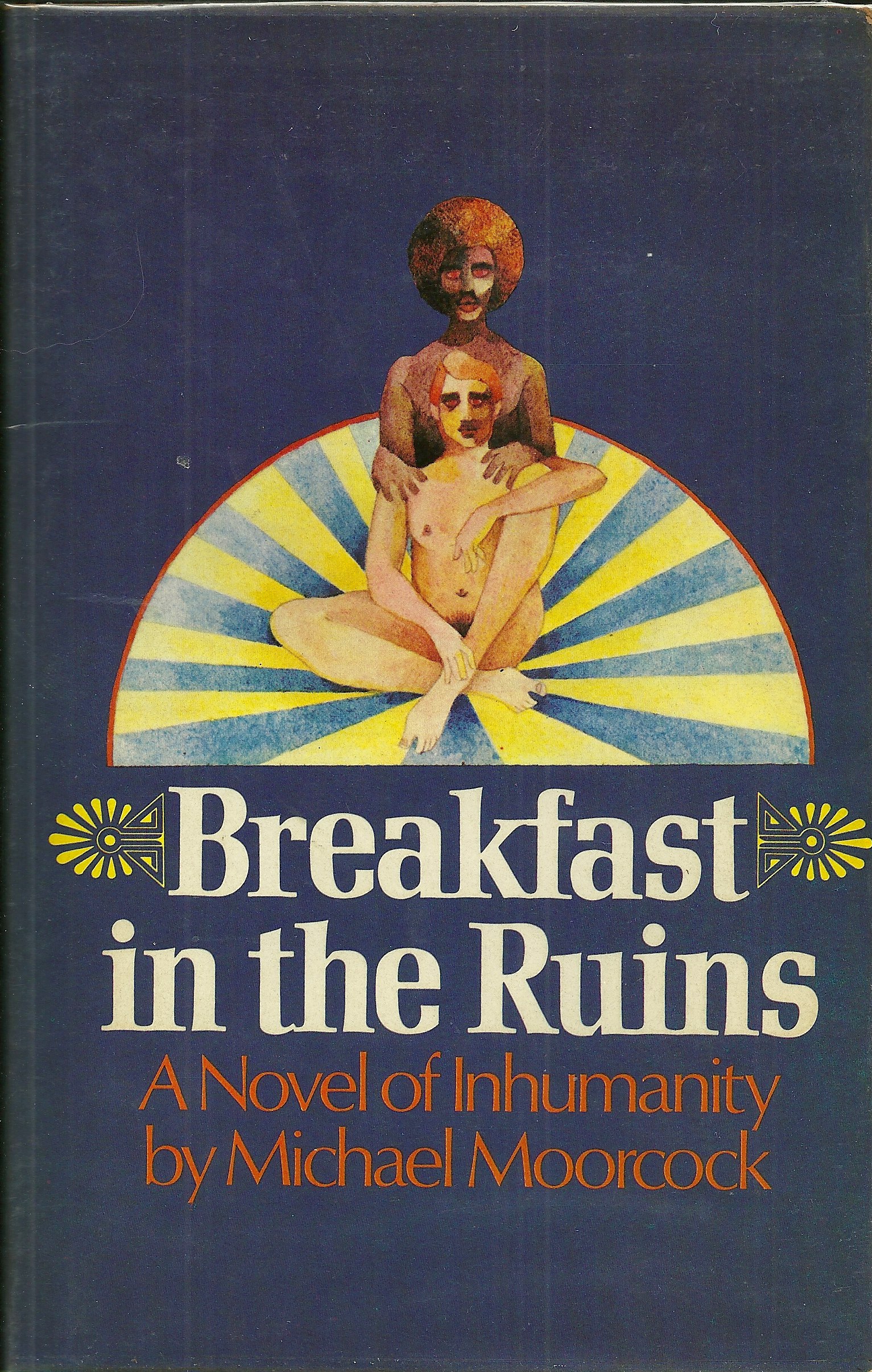Michael Moorcock: Breakfast in the Ruins (Hardcover, 1972, New English Library)
