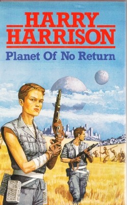 Harry Harrison: Planet of no return (Hardcover, 1983, Severn House)