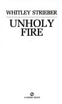 Whitley Strieber: Unholy Fire (1993, Signet)