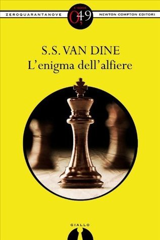 S.S. Van Dine: L'enigma dell'alfiere (Paperback, Italiano language, 2012, Newton Compton)