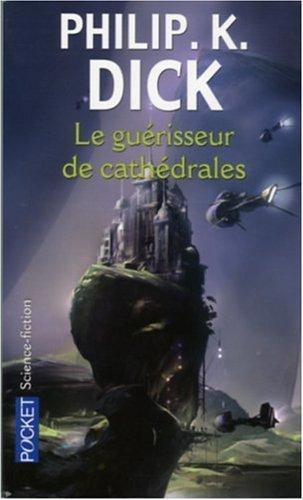 Le guérisseur de cathédrales (French language, 2006)
