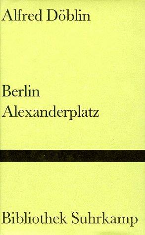 Berlin Alexanderplatz. Die Geschichte vom Franz Biberkopf. (Hardcover, German language, 1980, Suhrkamp)