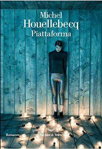 Piattaforma (Paperback, Italiano language, 2019, La nave di Teseo)