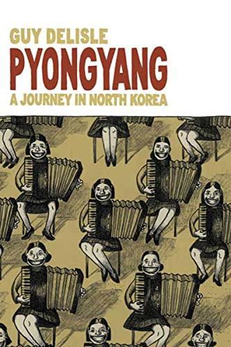 Pyongyang (Hardcover, 2005, Drawn and Quarterly)