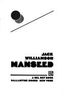 Jack Williamson: Manseed (1982, Ballantine Books)