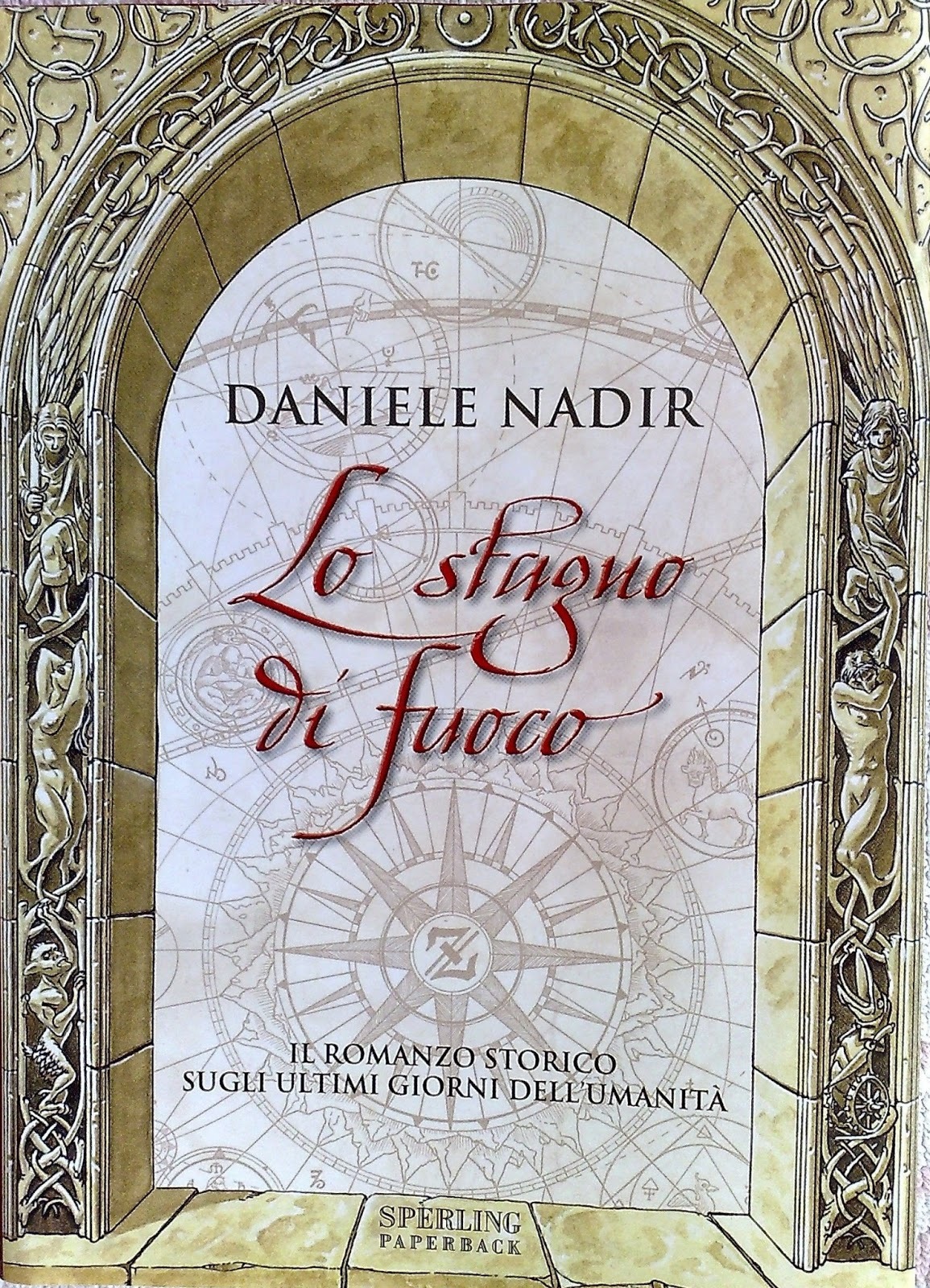 Daniele Nadir: Lo stagno di fuoco (Italian language, 2005, Sperling & Kupfer)