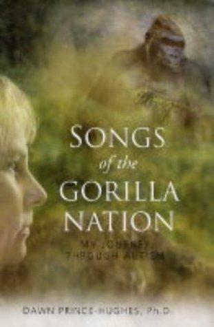 Dawn Prince-Hughes: Songs of the Gorilla Nation (Hardcover, Souvenir Press Ltd)