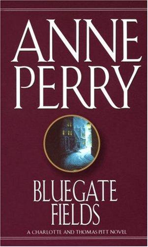 Anne Perry, A. Perry: Bluegate Fields (1986)