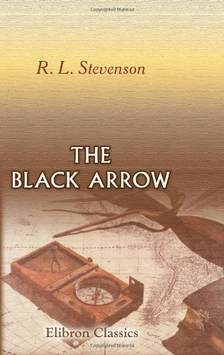 The Black Arrow (Paperback, 2001, Brand: Adamant Media Corporation, Adamant Media Corporation)