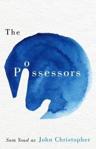 John Christopher: The Possessors (2017, The SYLE Press)