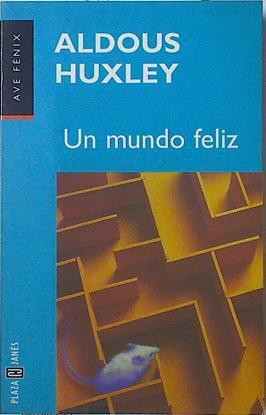 Un mundo feliz (Paperback, Spanish language, 1998, Plaza & Janés)