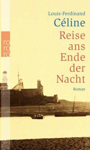 Reise ans Ende der Nacht (Paperback, German language, 2009, Rowolt Taschenbuch Verlag)