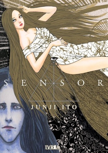 Junji Ito(duplicate): Sensor (Spanish language, 2022, Ivrea)