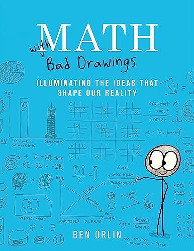 Ben Orlin: Math with bad drawings: illuminating the ideas that shape our reality (2018)