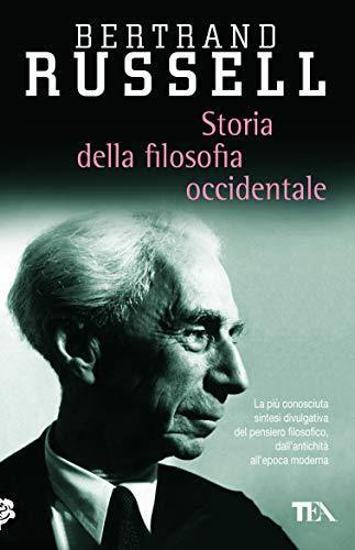 Bertrand Russell: Storia della filosofia occidentale e dei suoi rapporti con le vicende politiche e sociali dall'antichità a oggi (Italian language, 2011)