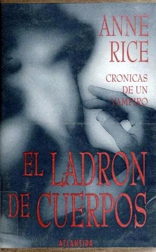 El Ladron de Cuerpos (Hardcover, Spanish language, 1993, Atlantida)