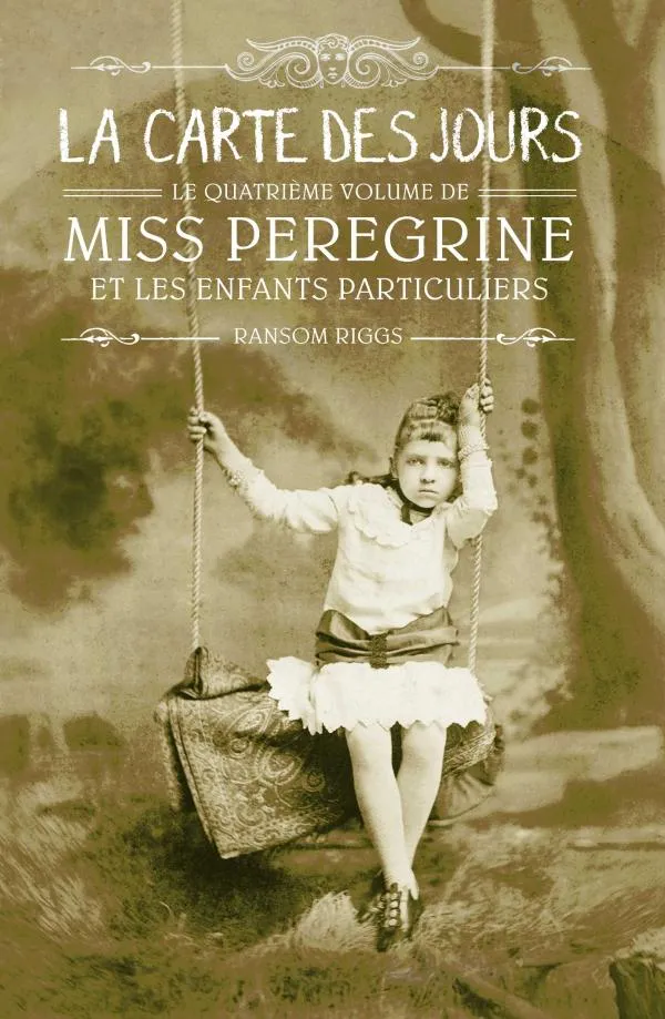 Ransom Riggs: La Carte des jours (French language, 2019, Bayard Presse)