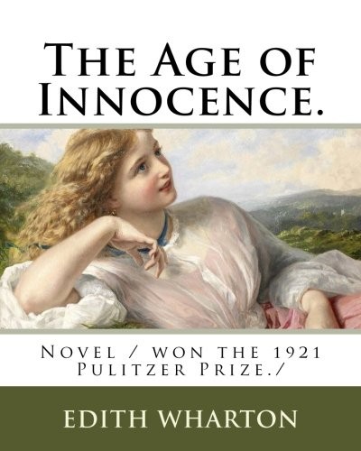 The Age of Innocence. (2018, CreateSpace Independent Publishing Platform)