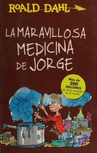 La maravillosa medicina de Jorge (Spanish language, 2015)