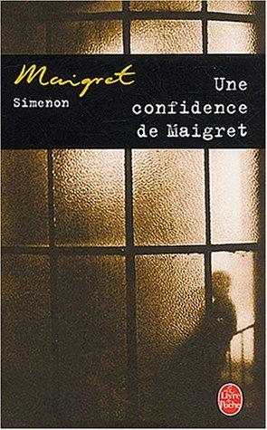 Georges Simenon: Une Confidence De Maigret (Paperback, French language, Livre de Poche)