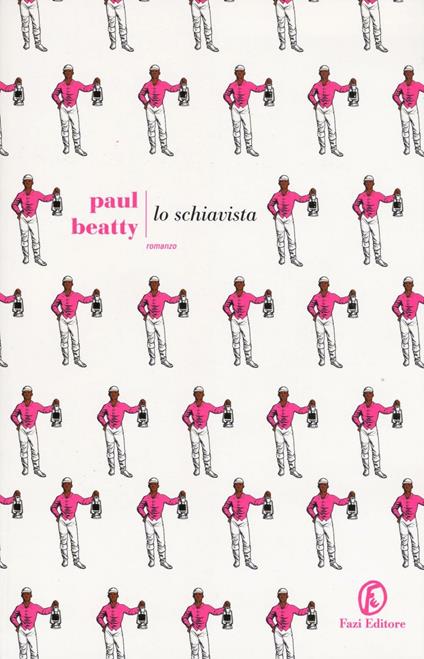 Paul Beatty: Lo Schiavista (Paperback, Italiano language, Fazi)