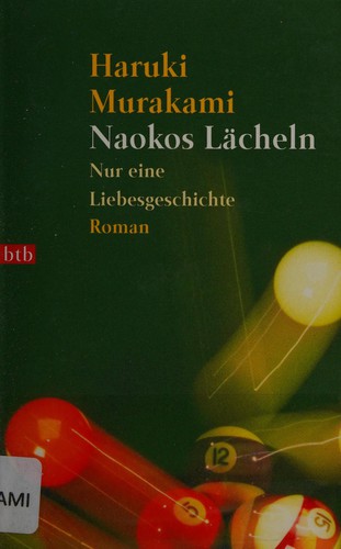 Naokos Lächeln. Nur eine Liebesgeschichte. (Paperback, German language, 2003, Btb Bei Goldmann)