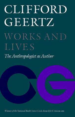 Clifford Geertz: Works and Lives (Paperback, Stanford University Press)
