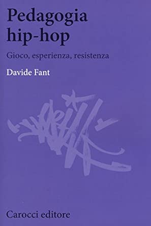 Davide Fant: Pedagogia hip-hop (Paperback, Italiano language, 2015, Carocci)