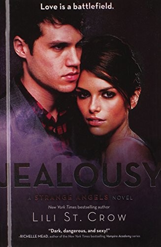 Lili St. Crow: Jealousy (Strange Angels, #3) (Hardcover, 2010, Turtleback Books)