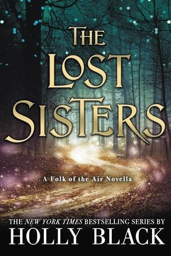 The Lost Sisters (The Folk of the Air, #1.5)